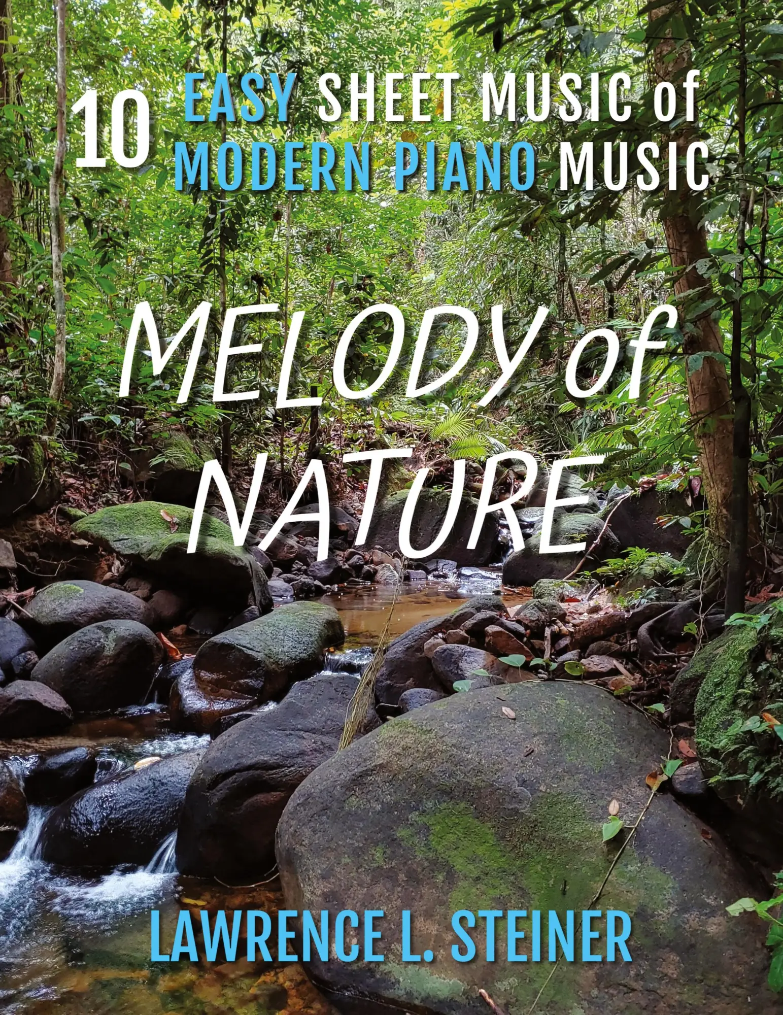 Cover: 9781804317433 | Melody of Nature | 10 Easy Sheet Music of Modern Piano Music | Buch