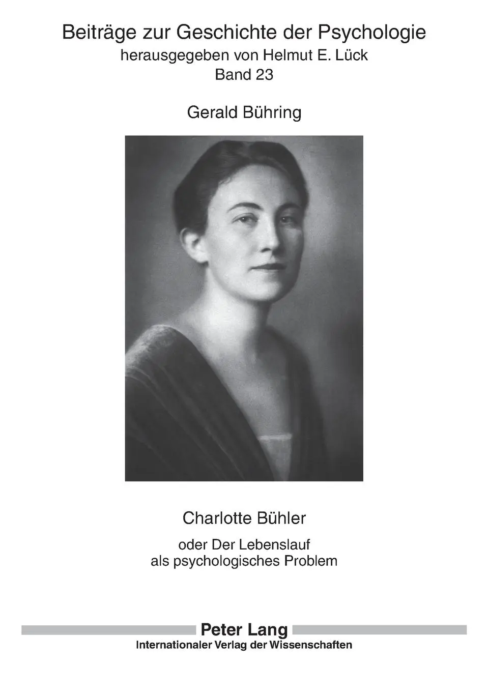 Cover: 9783631557433 | Charlotte Bühler | oder Der Lebenslauf als psychologisches Problem