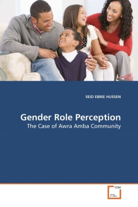 Gender Role Perception | The Case of Awra Amba Community | Said E. Hussen | Taschenbuch | Englisch | VDM Verlag Dr. Müller | EAN 9783639267433 - Hussen, Said E.