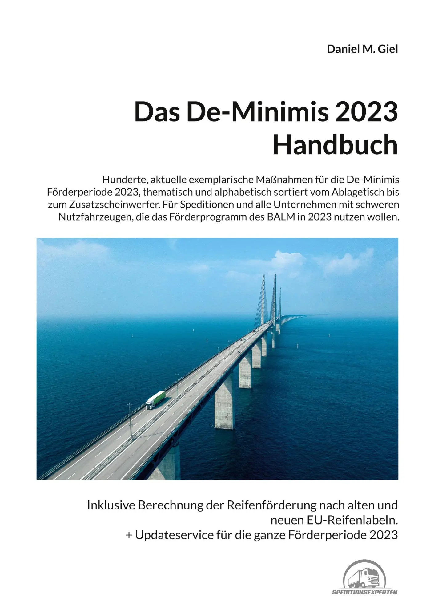 Cover: 9783734757433 | Das De-Minimis 2023 Handbuch | Daniel M. Giel | Taschenbuch | 266 S.