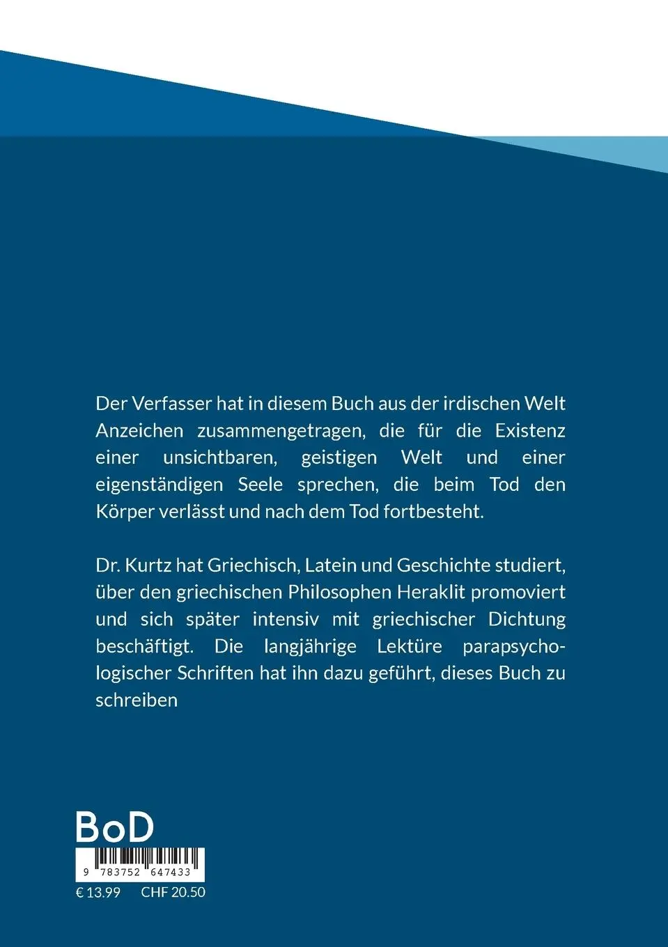 Rückseite: 9783752647433 | Anzeichen für die Existenz einer geistigen Welt | Ewald Kurtz | Buch