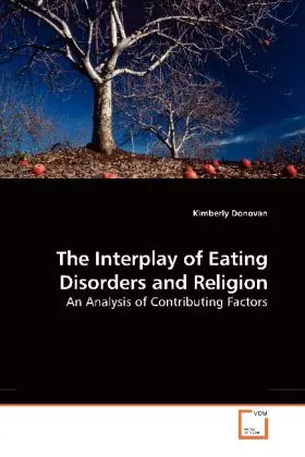 Cover: 9783639187533 | The Interplay of Eating Disorders and Religion | Kimberly Donovan