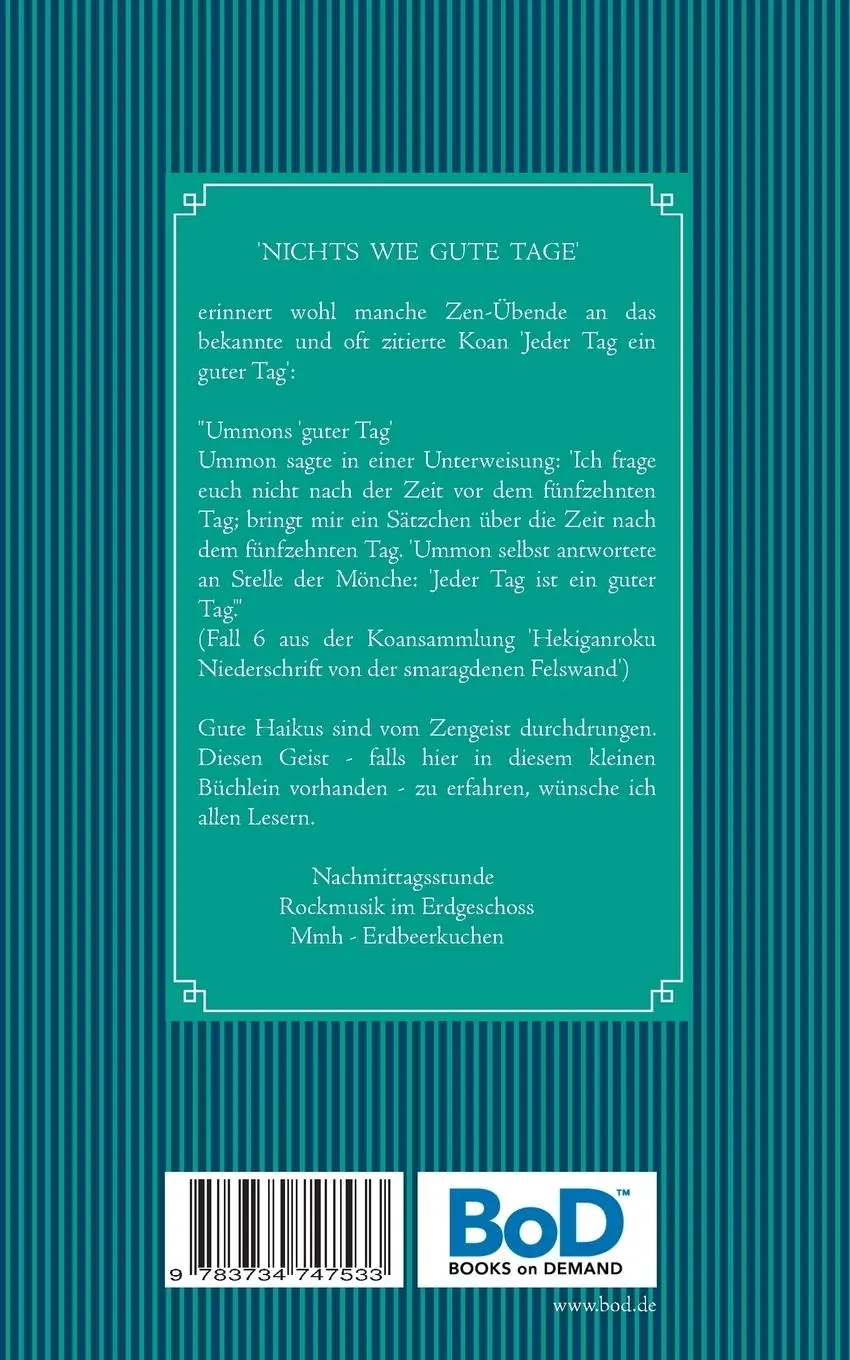 Rückseite: 9783734747533 | Nichts wie gute Tage | Nur Haiku | Astrid Will | Taschenbuch | 44 S.