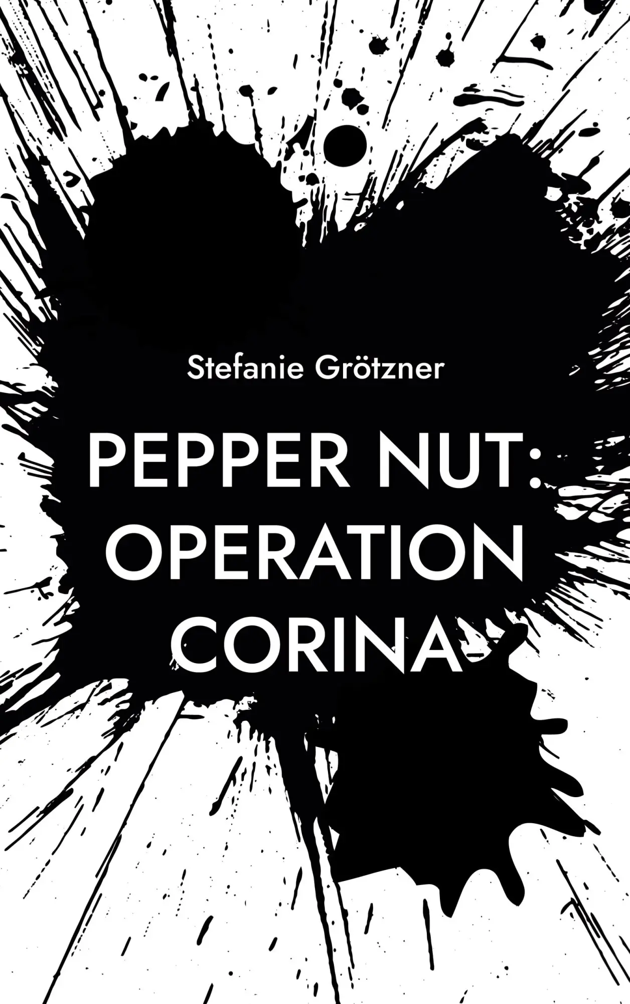 Cover: 9783755777533 | Pepper Nut: Operation Corina | Stefanie Grötzner | Taschenbuch | 2021
