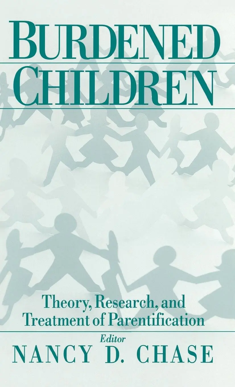 Cover: 9780761907633 | Burdened Children | Theory, Research, and Treatment of Parentification