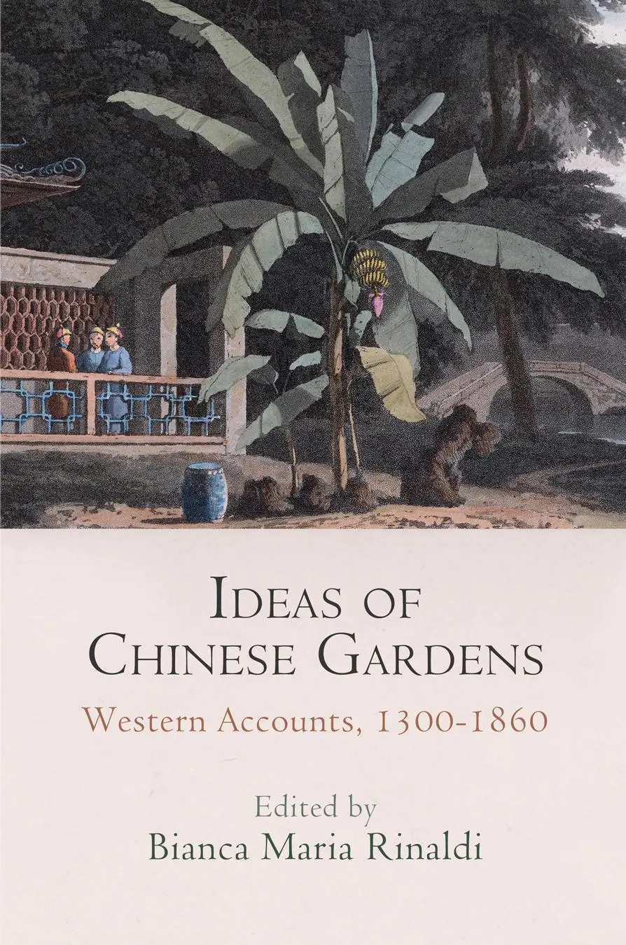 Cover: 9780812247633 | Ideas of Chinese Gardens | Western Accounts, 1300-1860 | Ursula Weiser