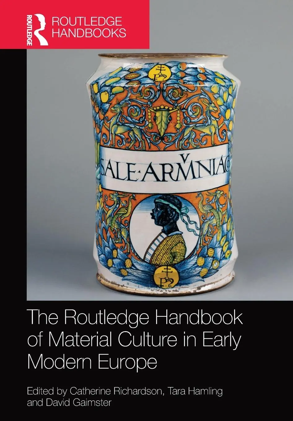 Cover: 9781032097633 | The Routledge Handbook of Material Culture in Early Modern Europe