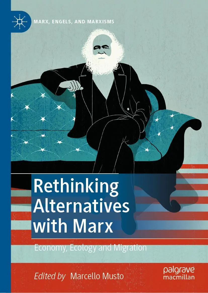 Cover: 9783030817633 | Rethinking Alternatives with Marx | Economy, Ecology and Migration