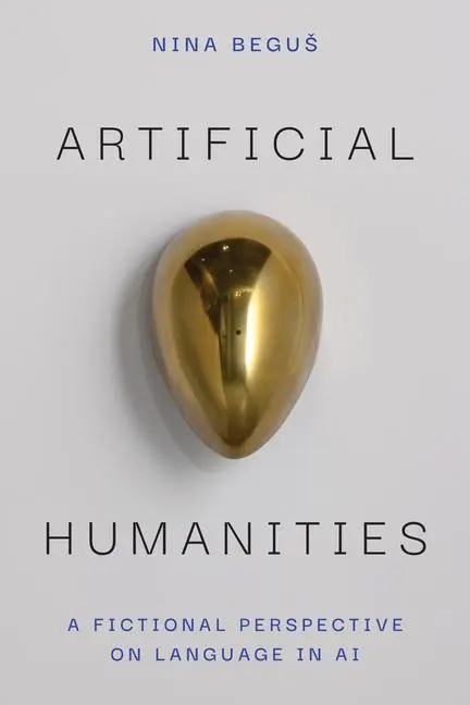 Cover: 9780472057733 | Artificial Humanities | A Fictional Perspective on Language in AI