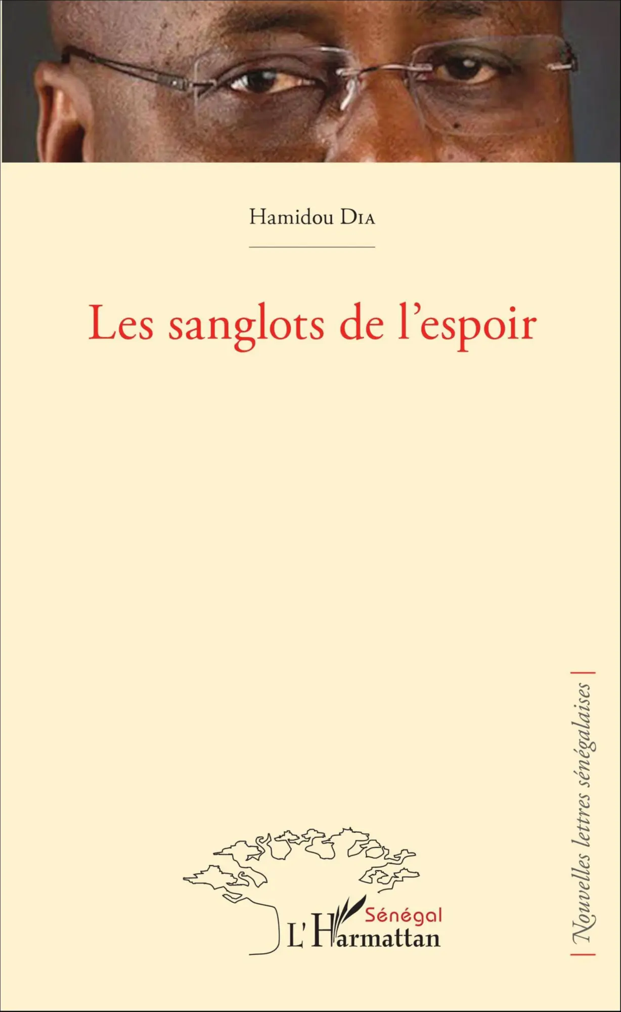 Cover: 9782343087733 | Les sanglots de l'espoir | Hamidou Dia | Taschenbuch | 130 S. | 2020