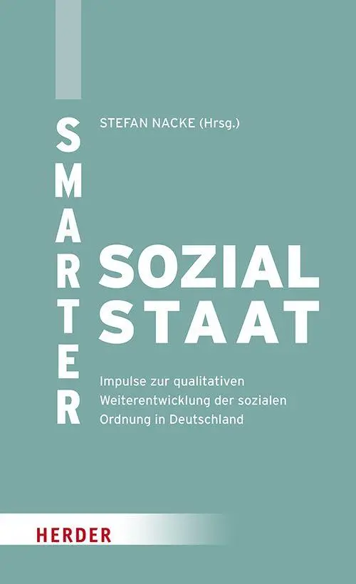 Cover: 9783451037733 | Smarter Sozialstaat | Stefan Nacke | Taschenbuch | 272 S. | Deutsch