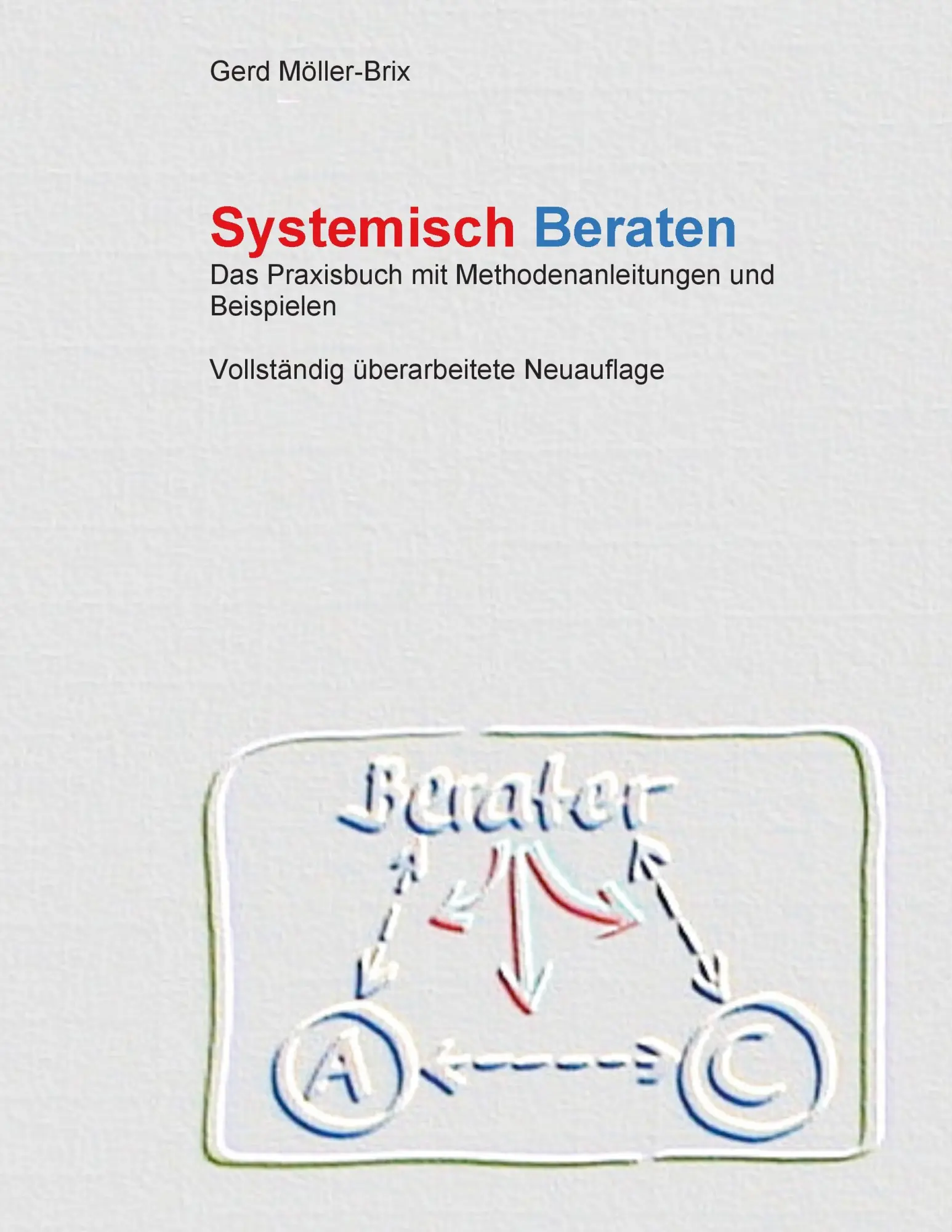 Cover: 9783732297733 | Systemisch Beraten | Gerd Möller-Brix | Taschenbuch | 200 S. | Deutsch