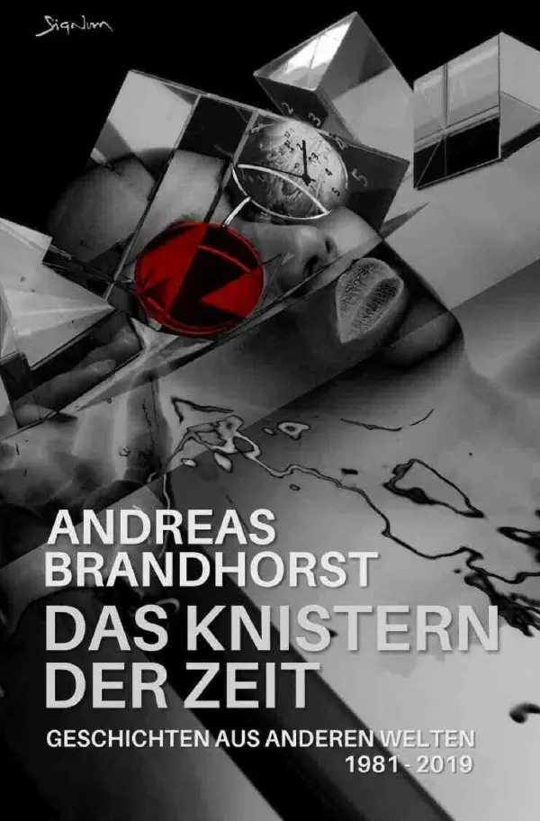 Cover: 9783819037733 | Das Knistern der Zeit | Andreas Brandhorst | Taschenbuch | 624 S.