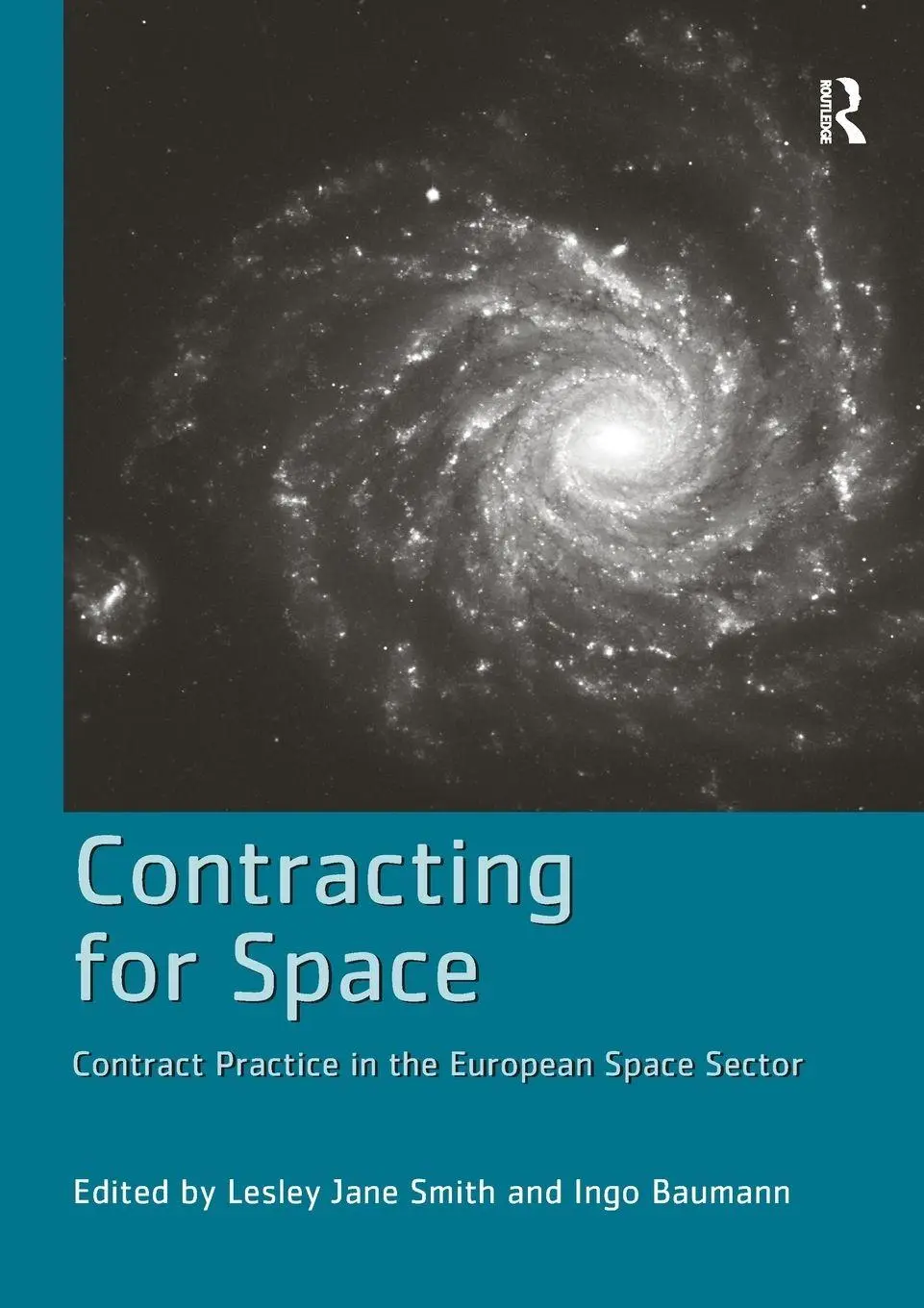 Cover: 9781138247833 | Contracting for Space | Contract Practice in the European Space Sector