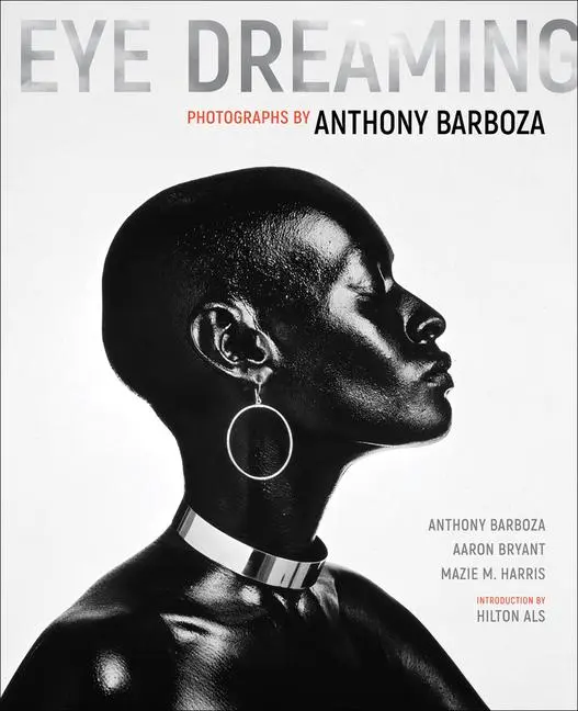 Cover: 9781606067833 | Eye Dreaming | Photographs by Anthony Barboza | Aaron Bryant (u. a.)
