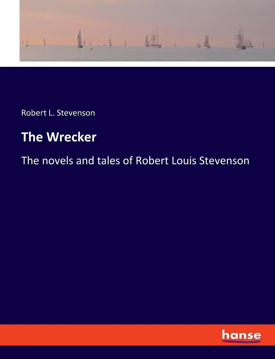 Cover: 9783348097833 | The Wrecker | The novels and tales of Robert Louis Stevenson | Buch