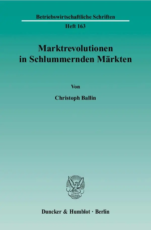 Cover: 9783428117833 | Marktrevolutionen in Schlummernden Märkten. | Christoph Ballin | Buch