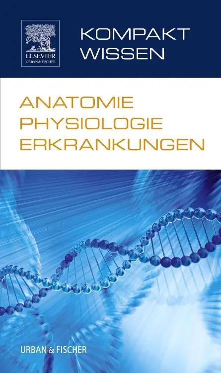 Cover: 9783437267833 | Kompaktwissen Anatomie Physiologie Erkrankungen | Taschenbuch | XII