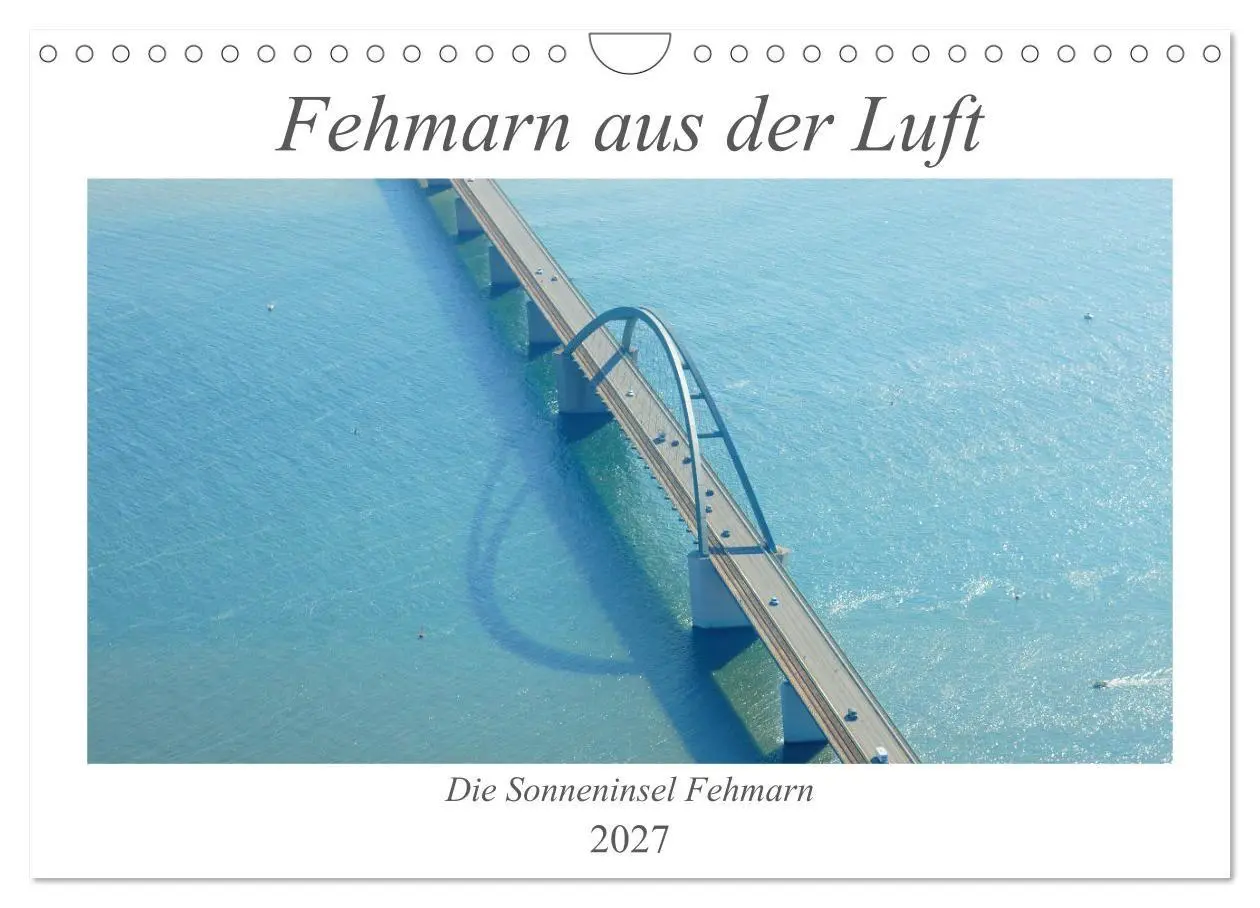 Cover: 9783569557833 | Fehmarn aus der Luft (Wandkalender 2027 DIN A4 quer), CALVENDO...