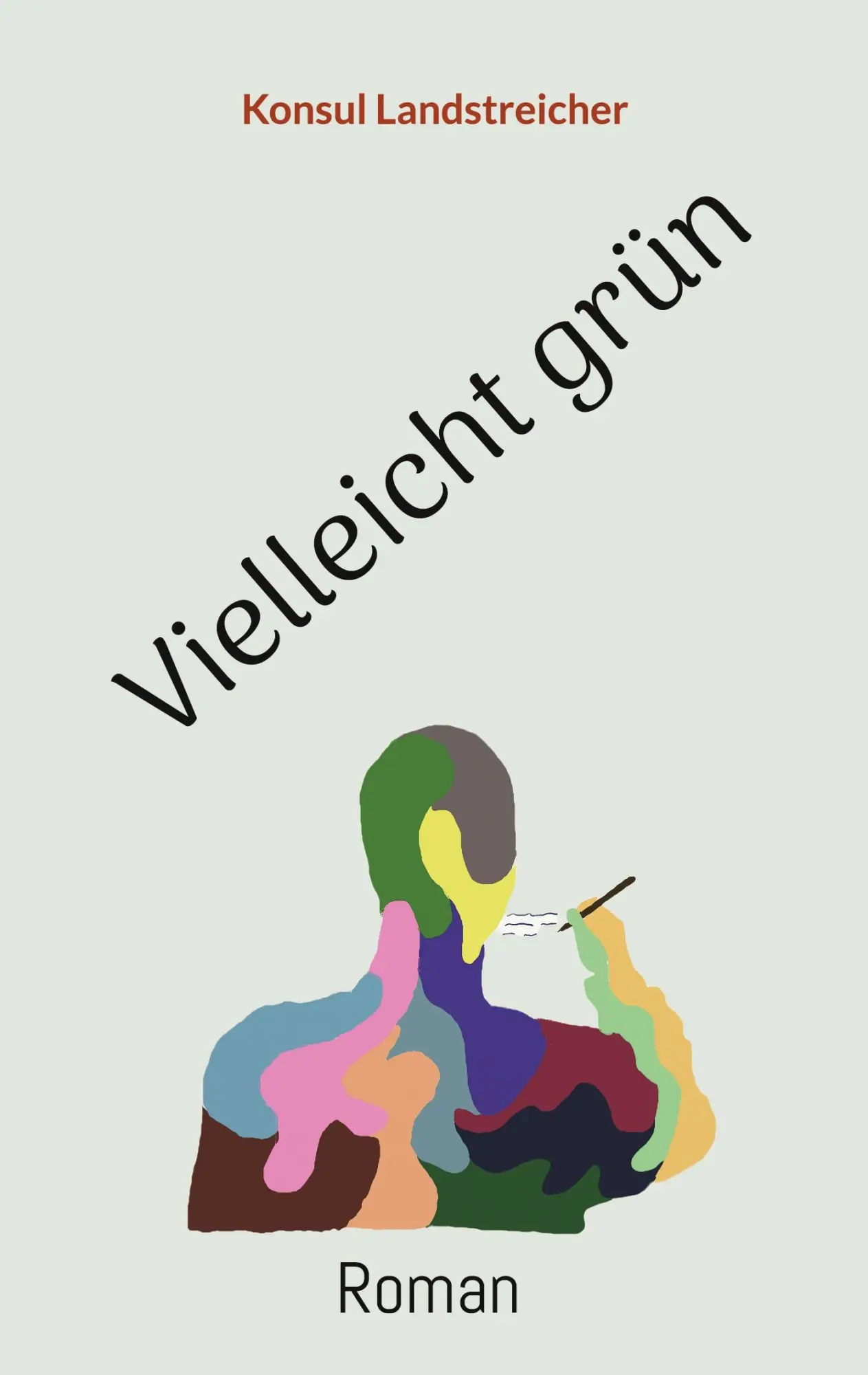 Cover: 9783756807833 | Vielleicht grün | Konsul Landstreicher | Taschenbuch | 178 S. | 2022