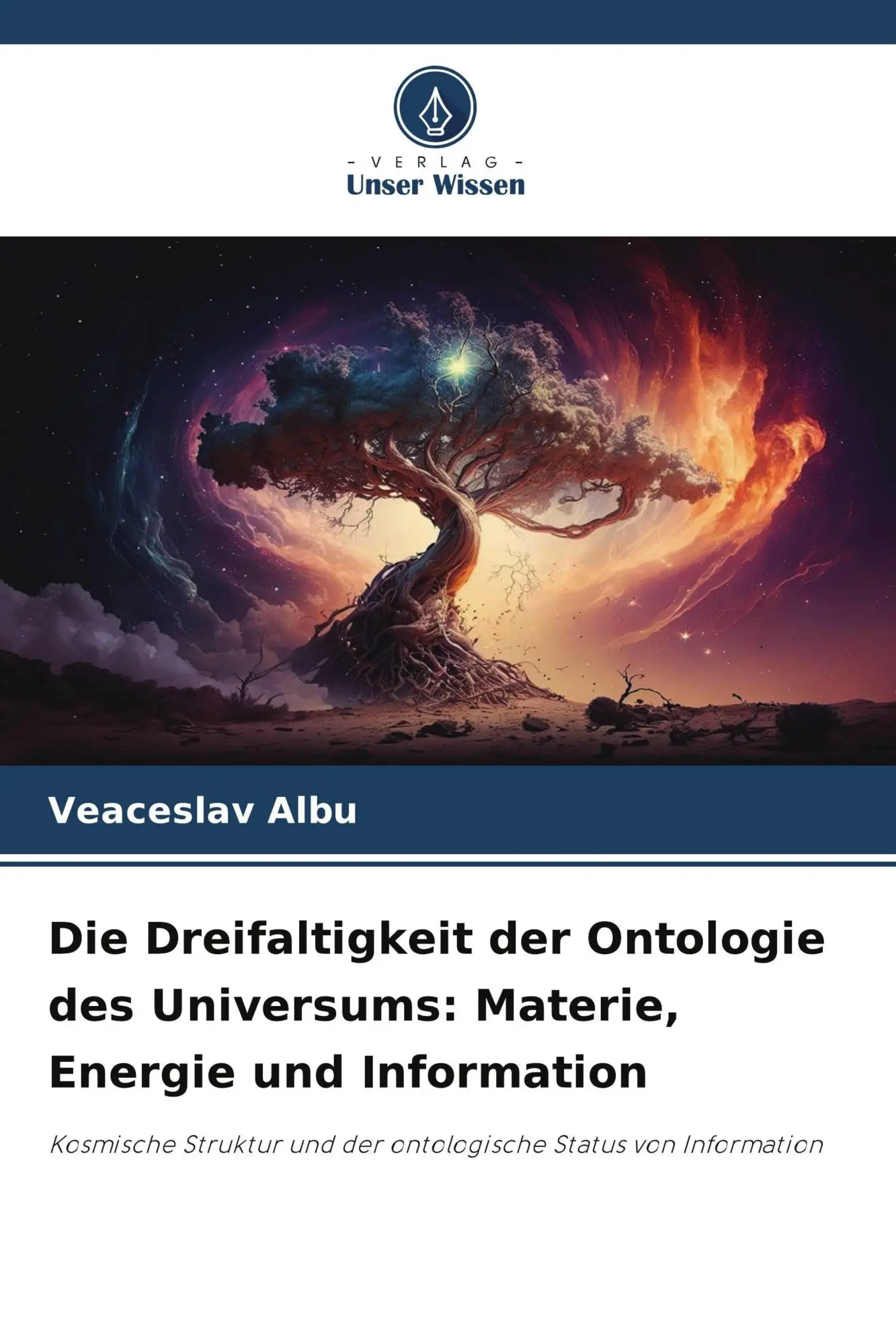 Cover: 9786209887833 | Die Dreifaltigkeit der Ontologie des Universums: Materie, Energie...