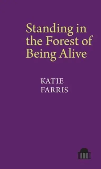 Cover: 9781802077933 | Standing in the Forest of Being Alive | A Memoir in Poems | Farris