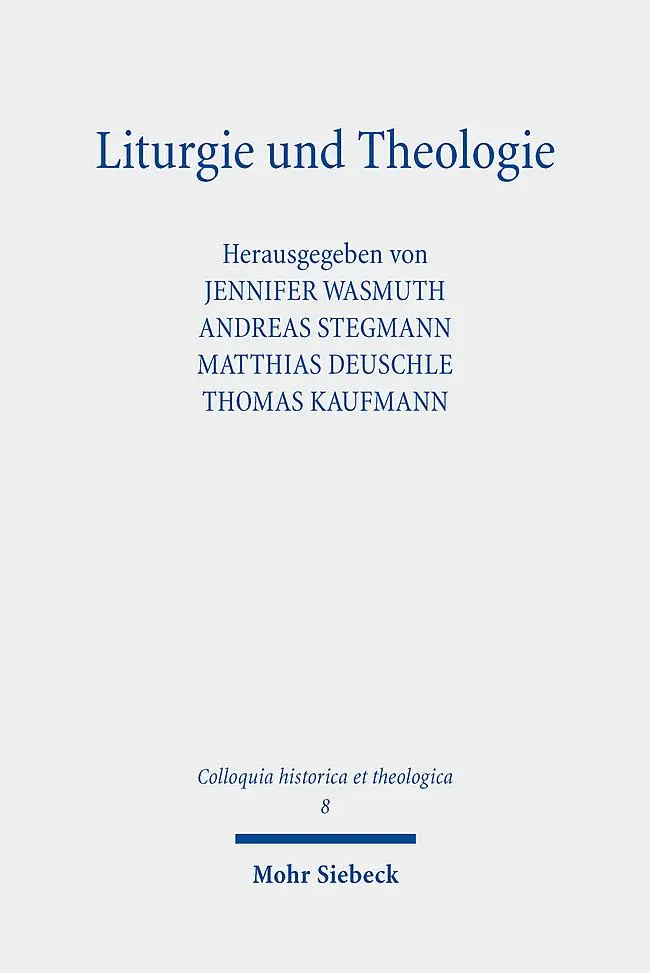 Cover: 9783161637933 | Liturgie und Theologie | Thomas Kaufmann (u. a.) | Buch | 269 S.
