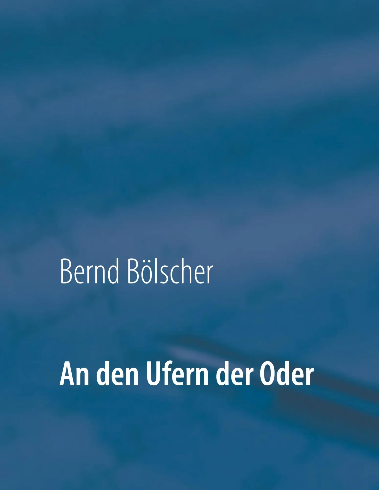 Cover: 9783751917933 | An den Ufern der Oder | - Genesis eines Kriegsendes - Neubearbeitung
