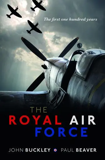Cover: 9780198798033 | The Royal Air Force | The First One Hundred Years | Buckley (u. a.)