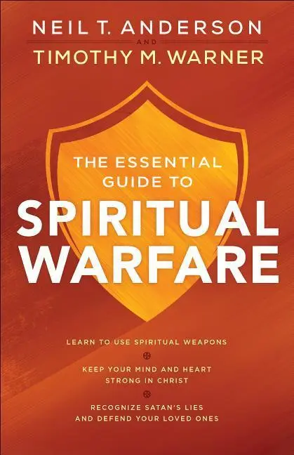 Cover: 9780764218033 | The Essential Guide to Spiritual Warfare | Neil T Anderson (u. a.)