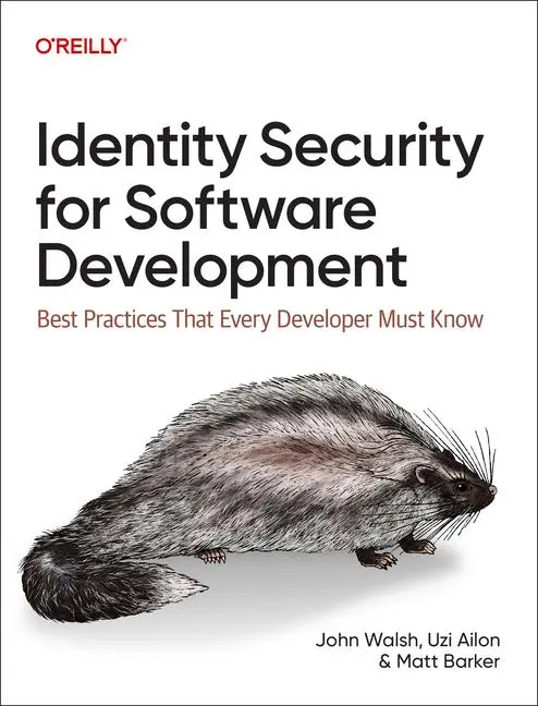 Cover: 9781098158033 | Identity Security for Software Development | John Walsh (u. a.) | Buch Cover: 9781098158033 | Identity Security for Software Development | John Walsh (u. a.) | Buch