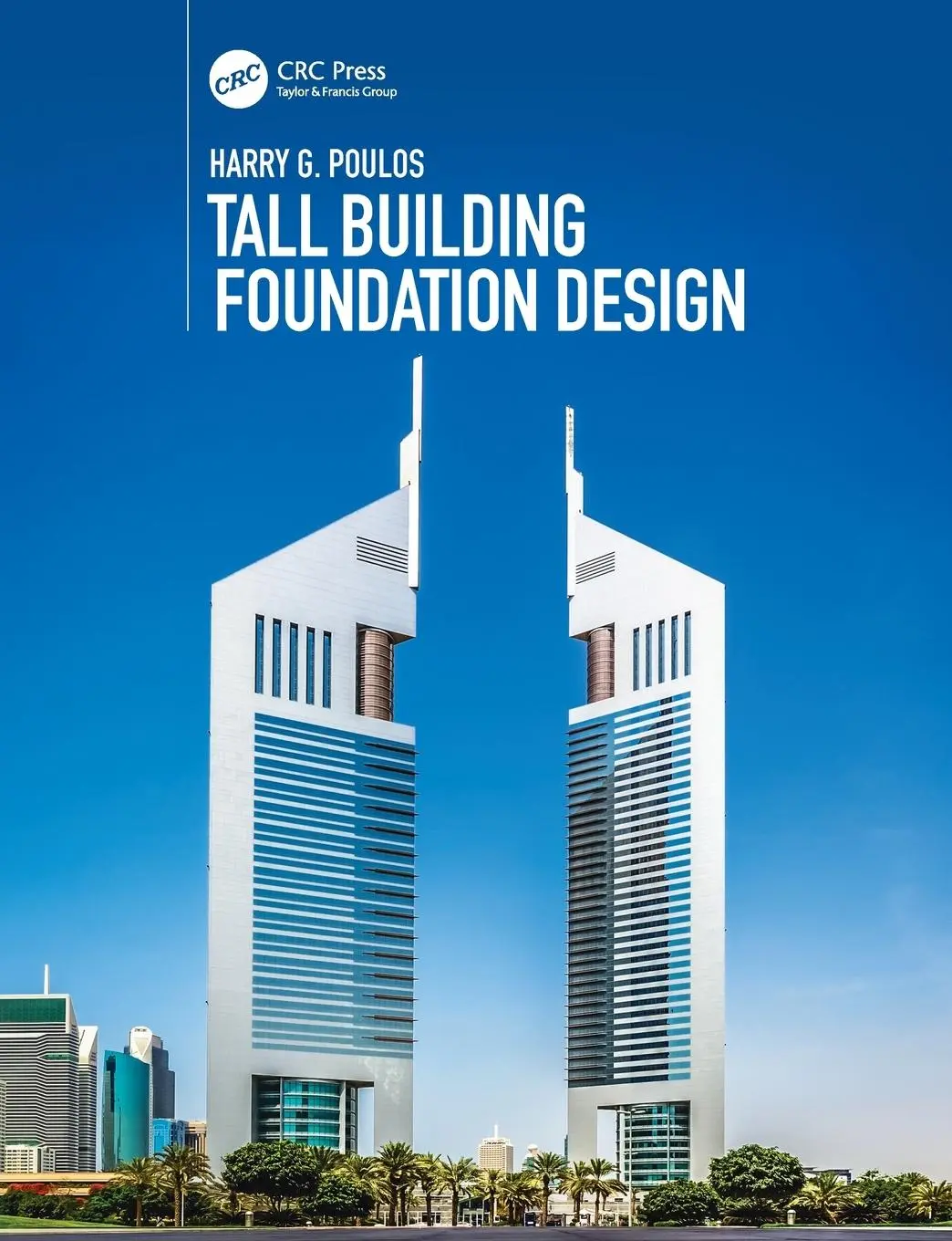 Cover: 9781138748033 | Tall Building Foundation Design | Harry G. Poulos | Taschenbuch | 2017