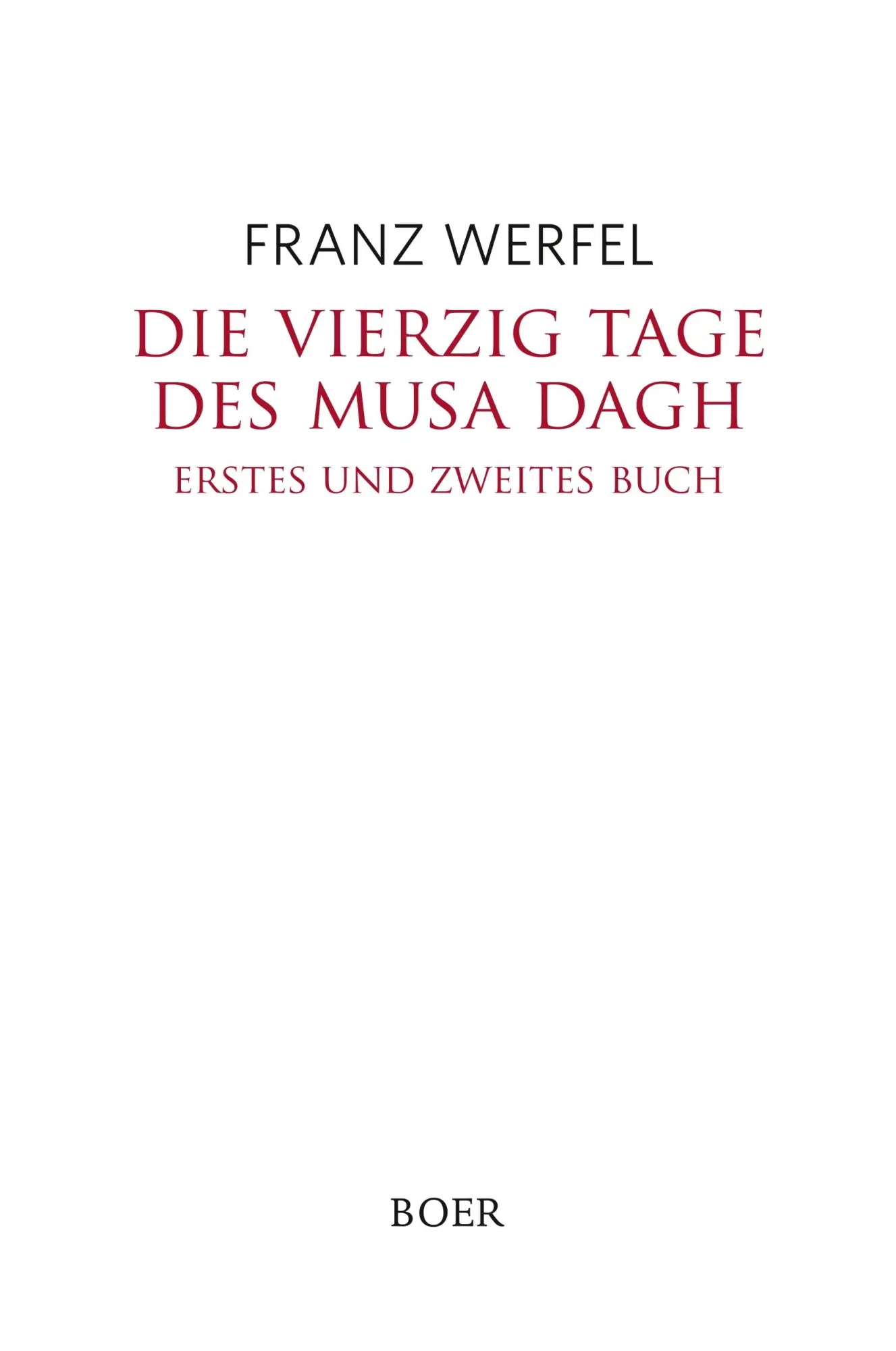 Cover: 9783947618033 | Die vierzig Tage des Musa Dagh | Erstes und zweites Buch | Werfel