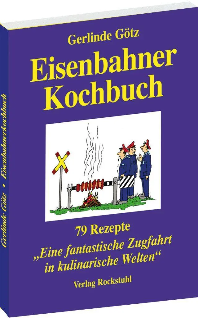 Cover: 9783959668033 | Eisenbahnerkochbuch | Gerlinde Götz | Taschenbuch | 96 S. | Deutsch