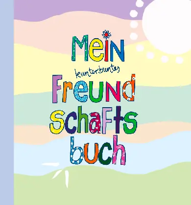 Cover: 9783982408033 | Mein kunterbuntes Freundschaftsbuch | Buch | 64 S. | Deutsch | 2021