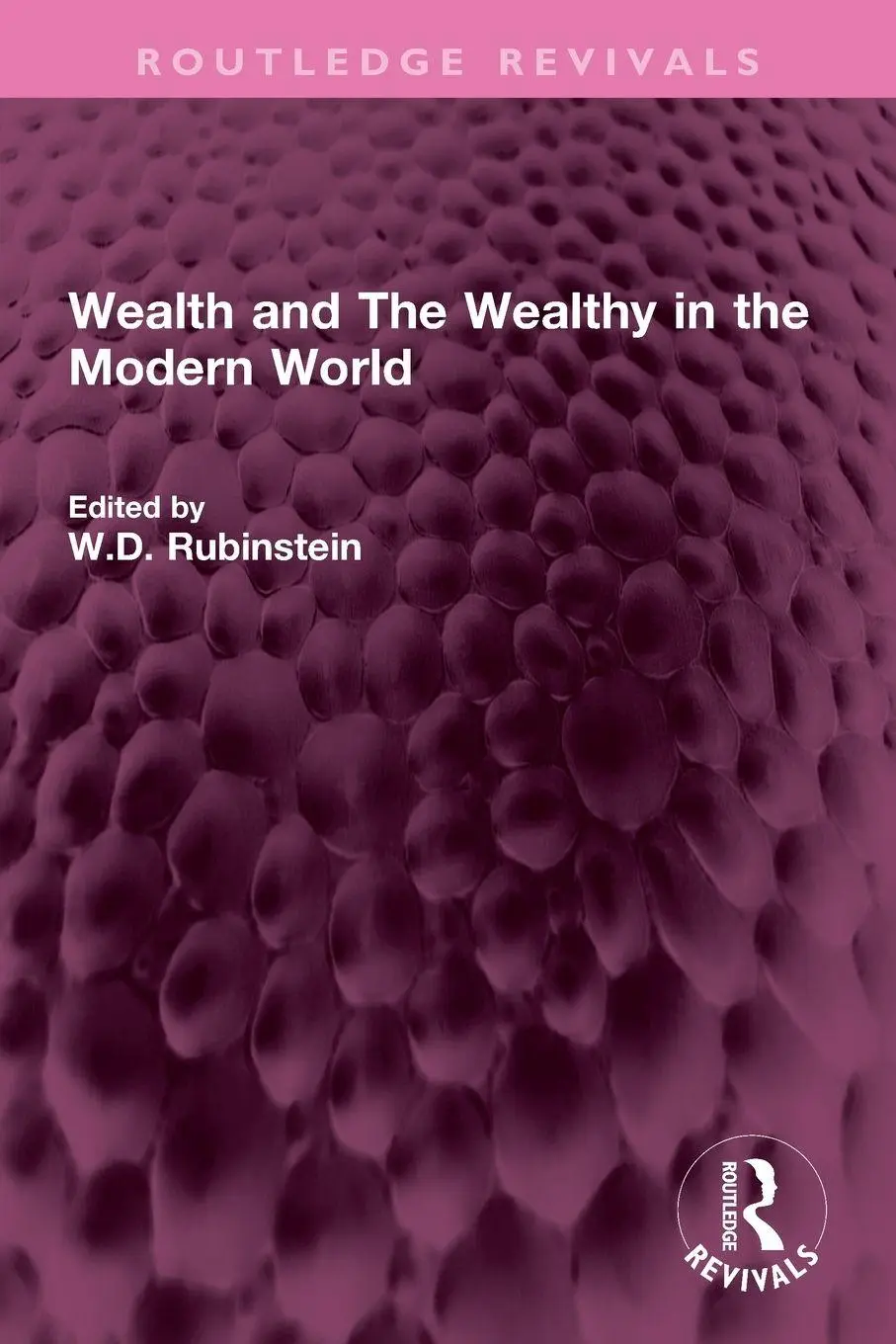 Cover: 9781032708133 | Wealth and The Wealthy in the Modern World | W. D. Rubinstein | Buch