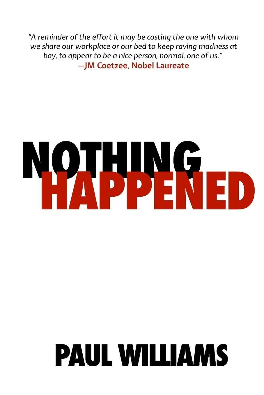 Cover: 9781917898133 | Nothing Happened | Paul Williams | Taschenbuch | Englisch | 2026