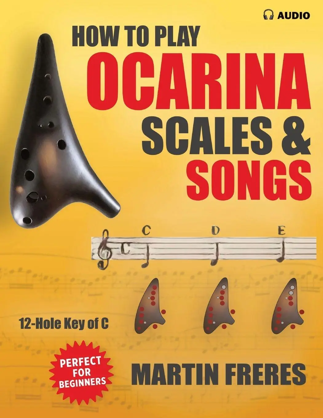 Cover: 9781969068133 | How to Play Ocarina, Scales &amp; Songs with Fingering Charts | Freres