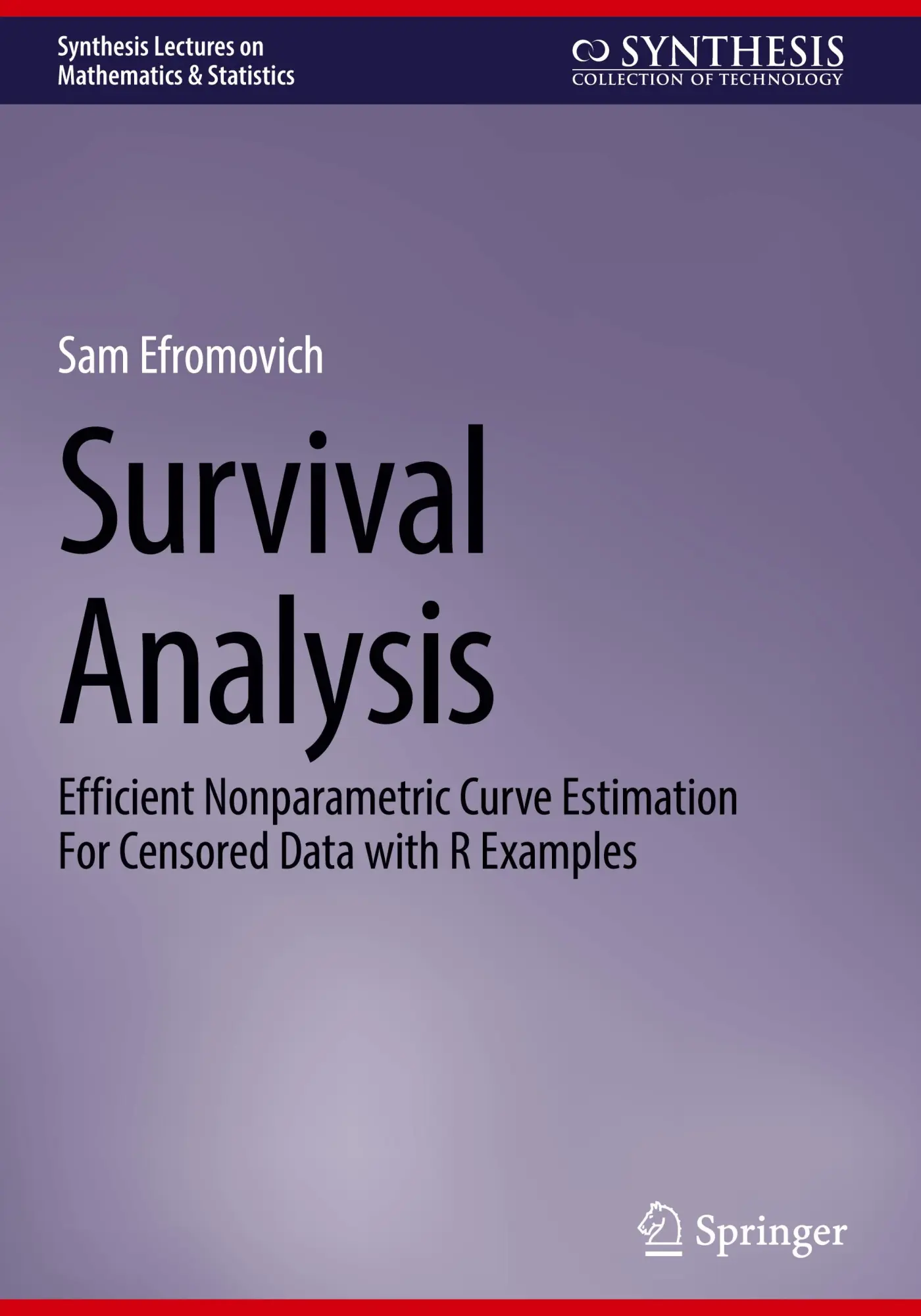 Cover: 9783031828133 | Survival Analysis | Sam Efromovich | Buch | xx | Englisch | 2025