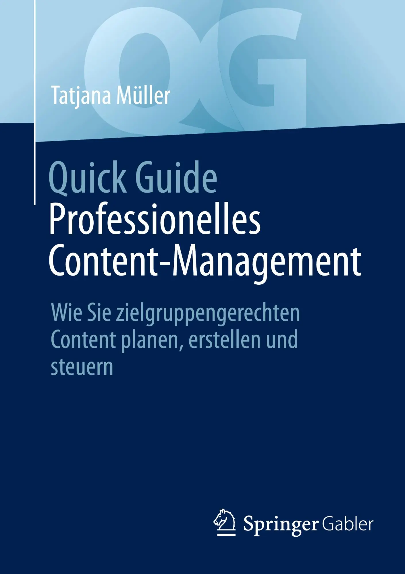 Cover: 9783658458133 | Quick Guide Professionelles Content-Management | Tatjana Müller | Buch