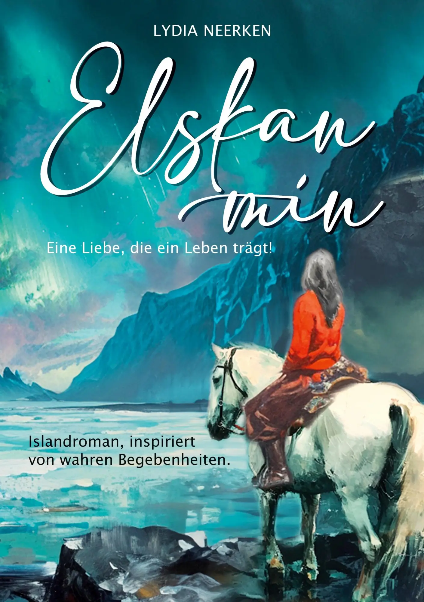 Cover: 9783819208133 | Elskan mín | Eine Liebe, die ein Leben trägt! | Lydia Neerken | Buch
