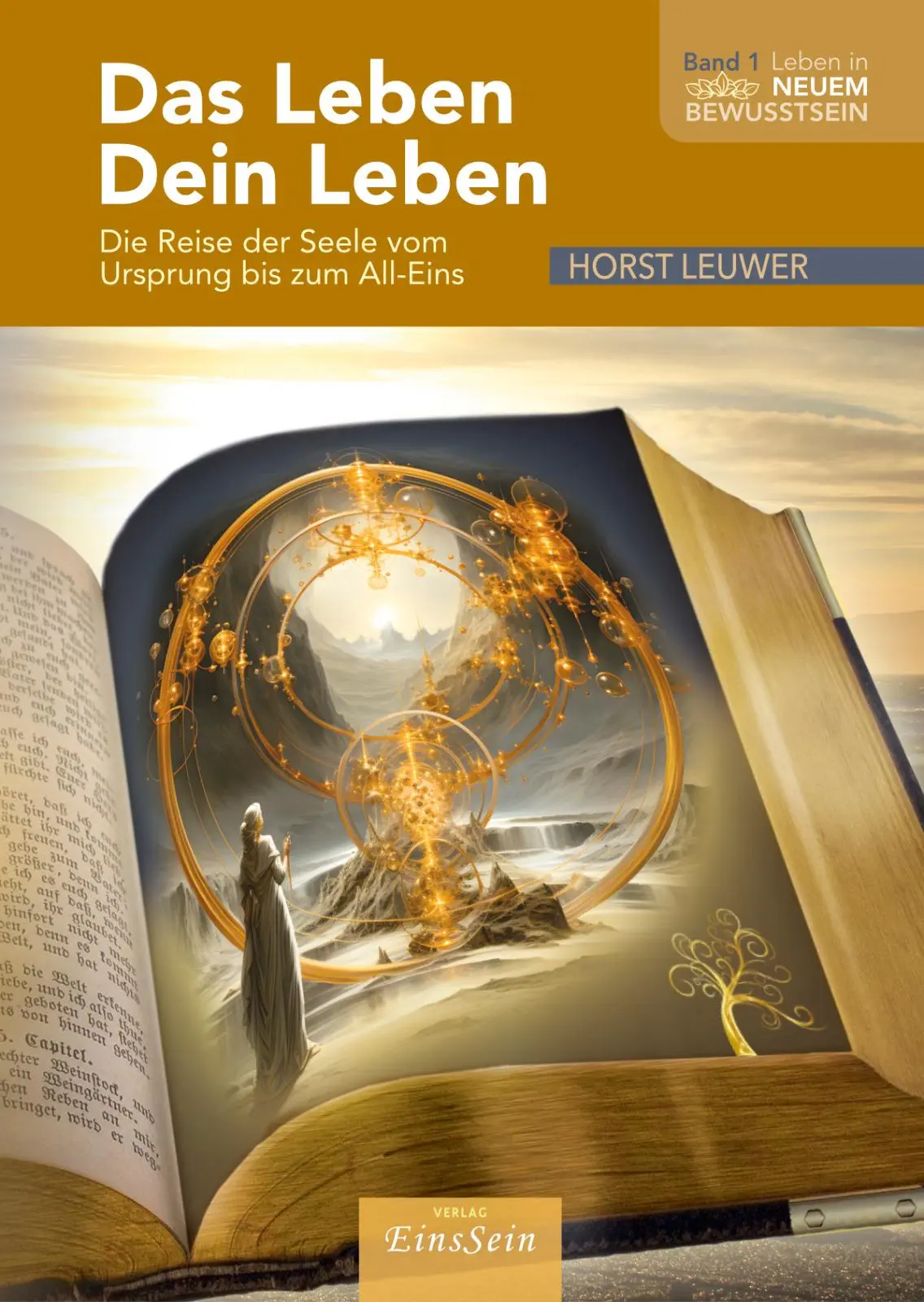 Cover: 9783947608133 | DAS LEBEN ¿ DEIN LEBEN | Die Reise Deiner Seele bis zum ALL-EINS