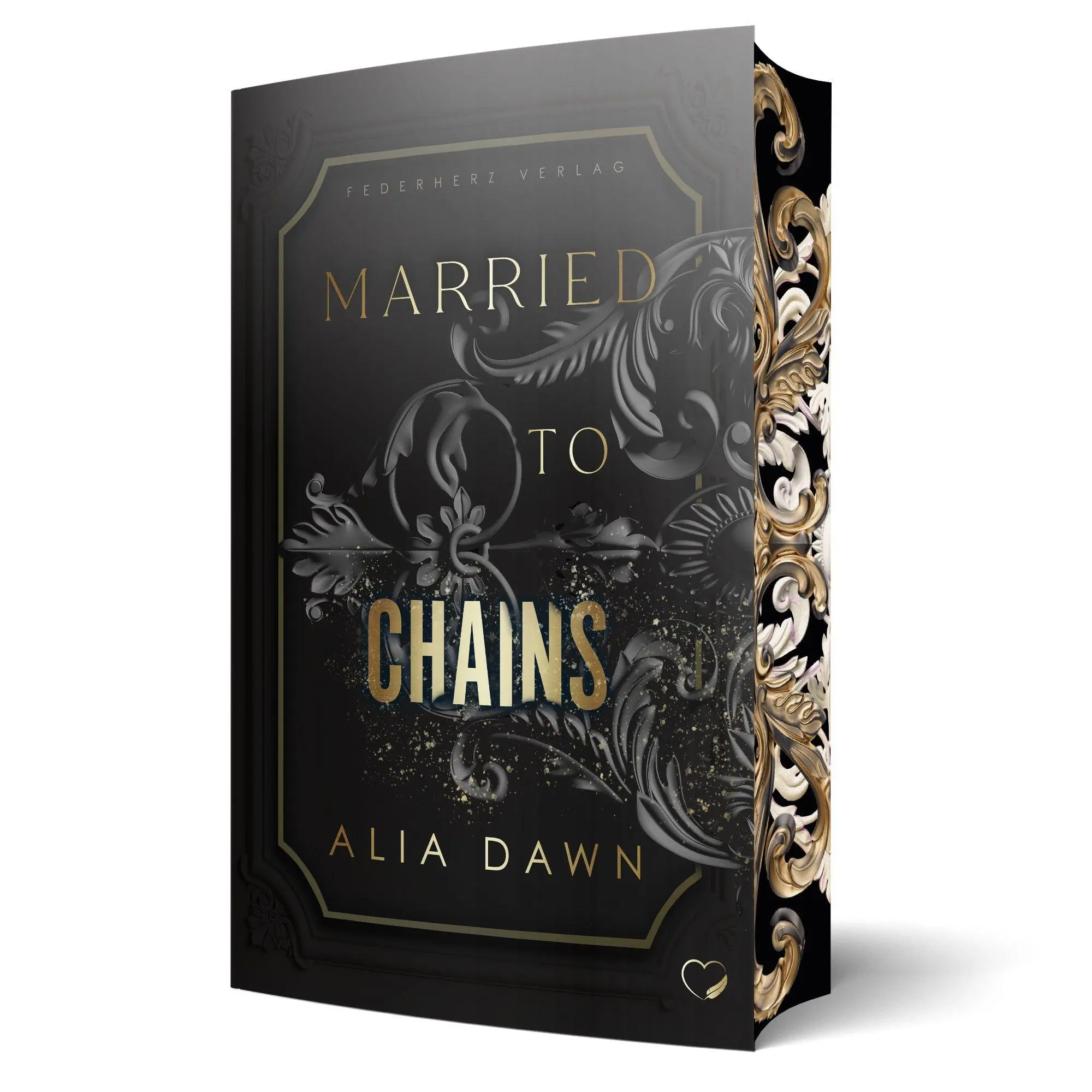 Cover: 9783989428133 | Married to Chains | Alia Dawn | Taschenbuch | Married to | 400 S.
