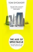 Cover: 9780099538233 | The Age of Spectacle: Adventures in Architecture and the...