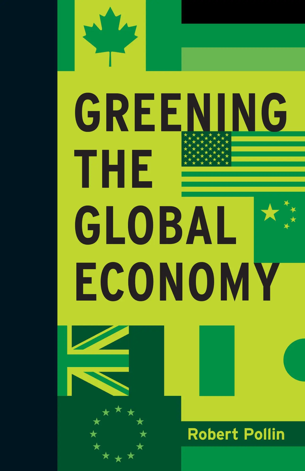 Cover: 9780262028233 | Greening the Global Economy | Robert Pollin | Buch | Englisch | 2015