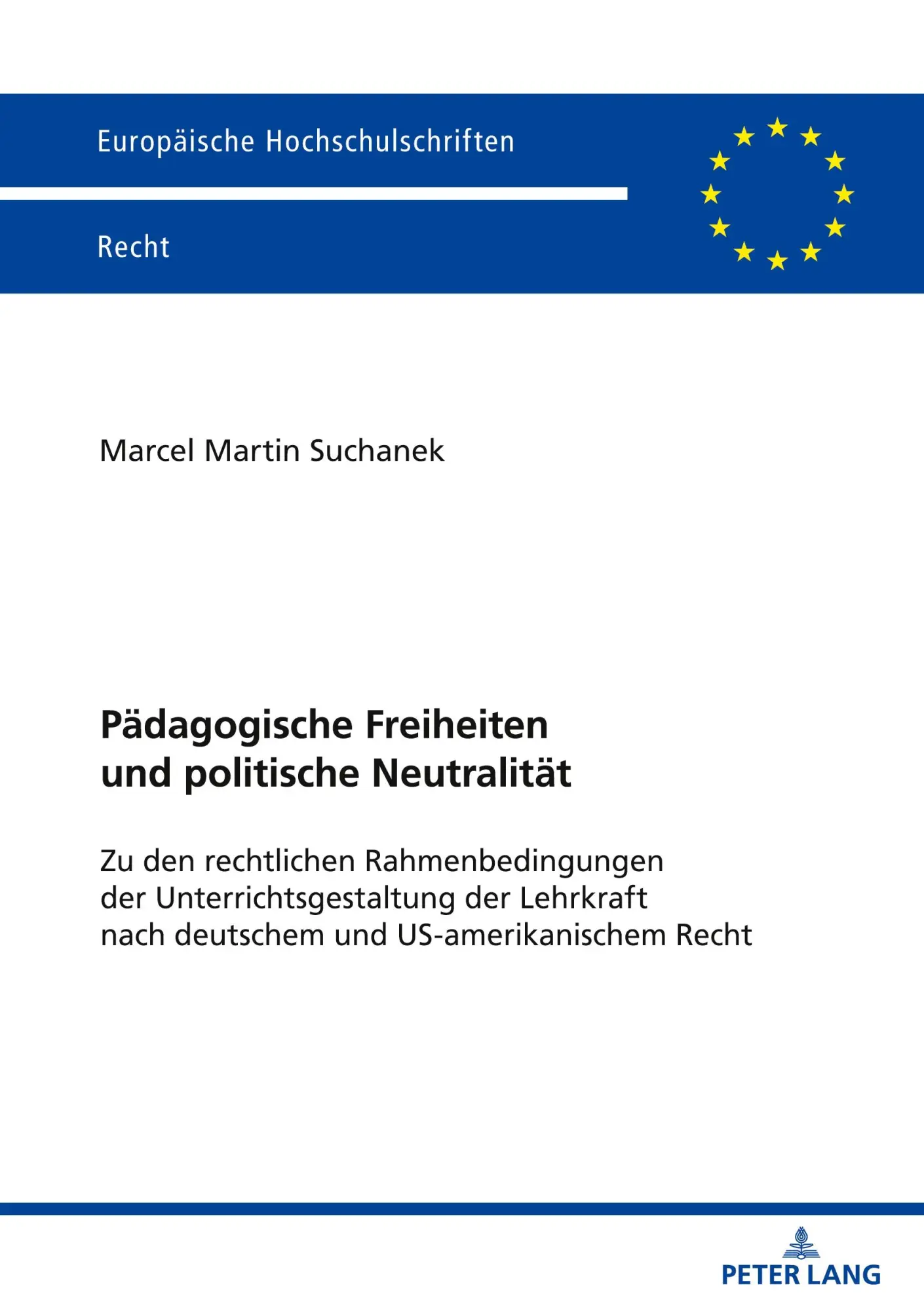Cover: 9783631928233 | Pädagogische Freiheiten und politische Neutralität | Marcel Suchanek