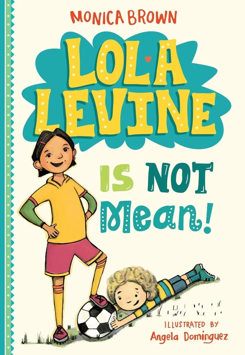 Cover: 9780316258333 | Lola Levine Is Not Mean! | Monica Brown | Taschenbuch | Englisch