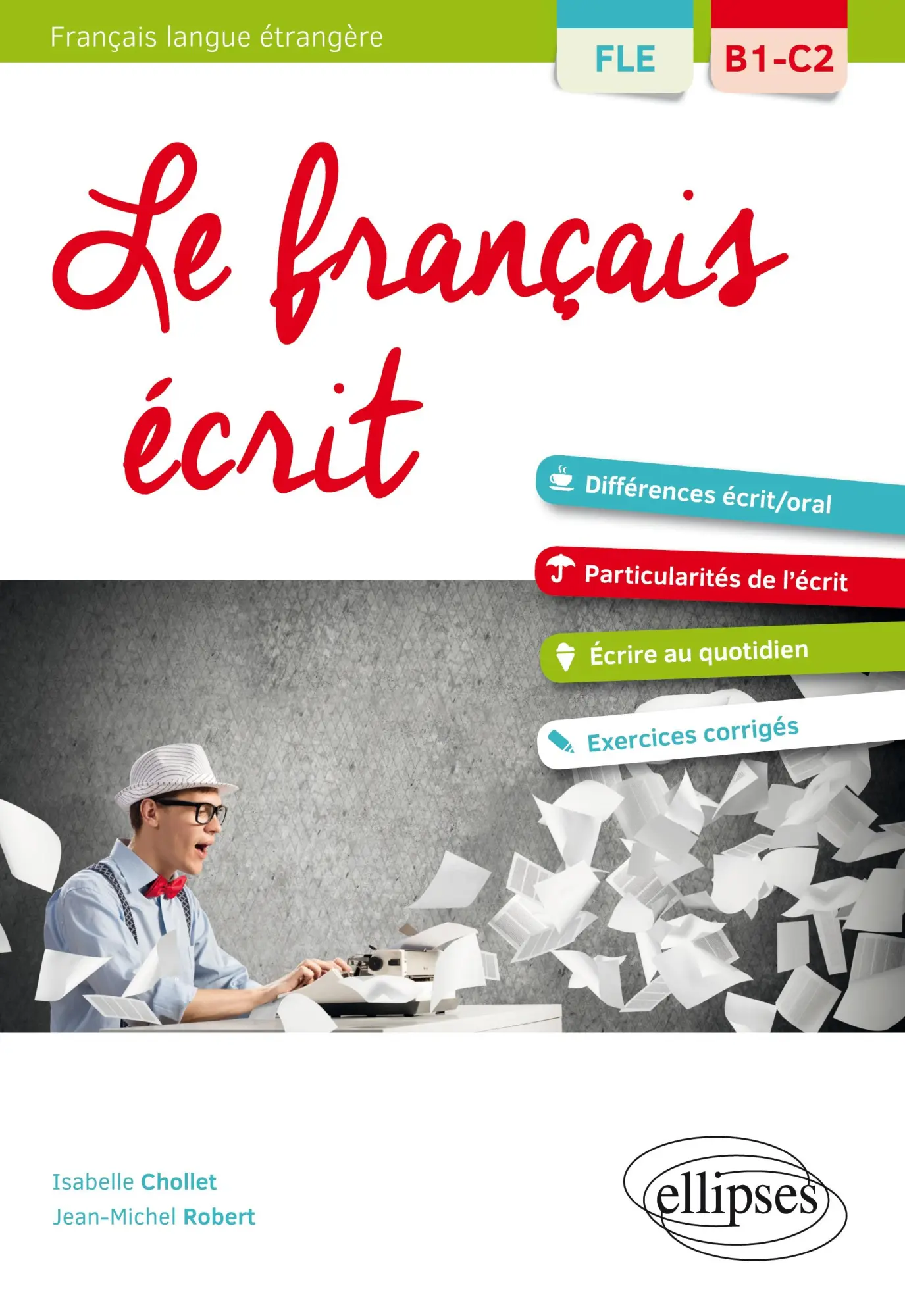 Cover: 9782340028333 | FLE (Français langue étrangère). Le français écrit. Vocabulaire,...