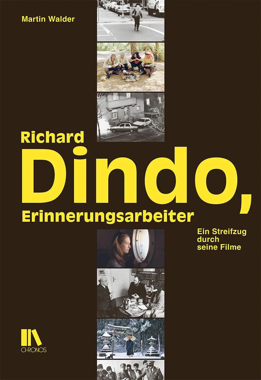 Cover: 9783034018333 | Richard Dindo, Erinnerungsarbeiter | Ein Streifzug durch seine Filme