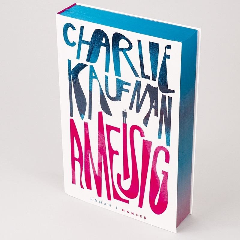 Bild: 9783446268333 | Ameisig | Roman | Charlie Kaufman | Buch | 864 S. | Deutsch | 2021